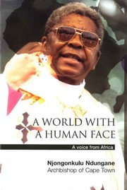 Front cover of A World with a Human Face by Winston Njongonkulu Ndungane