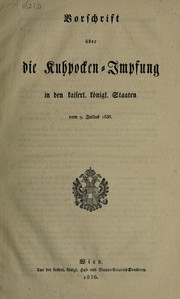 Front cover of Vorschrift über die Kuhpocken-Impfung in den kaiserl. königl Staaten vom 9. Julius, 1836 by Austria