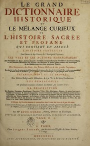 Cover of Le grand dictionnaire historique, ou le mélange curieux de l'histoire sacrée et profane, qui contient en abregé l'histoire fabuleuse des dieux & des heroes de l'antiquité payenne by Louis Moréri