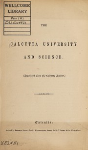 Front cover of The Calcutta University and science by University of Calcutta.