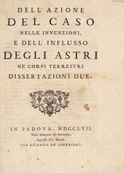 Cover of Dell'azione del caso nelle invenzioni, e dell' influsso degli astri ne' corpi terrestri dissertazioni due by Jacopo Belgrado