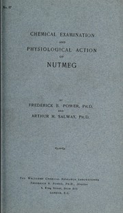 Cover of Chemical examination and physiological action of nutmeg by Frederick B. Power