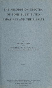 Cover of The absorption spectra of some substituted pyrazines and their salts by Frank Tutin