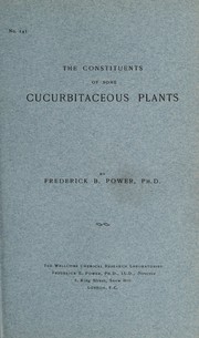 Cover of The constituents of some cucurbitaceous plants by Frederick B. Power
