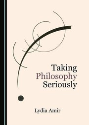 Cover of Taking Philosophy Seriously by Lydia Amir