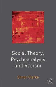 Front cover of Social Theory, Psychoanalysis and Racism by Simon Clarke