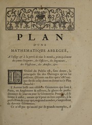Cover of Plan d'une mathematique abregée, a l'usage et a la portée de tout le monde, principalement des jeunes seigneurs, des officiers, des ingenieurs, des physiciens, des artistes, &c by Louis-Bertrand Castel