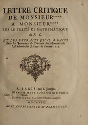 Cover of Lettre critique de Monsieur **** a Monsieur **** sur le Traité de mathematique du P. C. et les extraits qu'il a faits dans les Journaux de Trevoux des Memoires de  l'Academie des Sciences de  l'anneé 1725 by Guyot