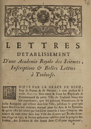 Front cover of Lettres d'etablissement d'une Academie royale des sciences, inscriptions & belles lettres © Toulouse by Unknown