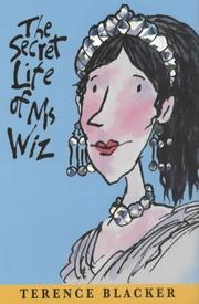 Front cover of The Secret Life of Ms.Wiz (Ms Wiz) by Terence Blacker