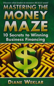 Front cover of Mastering the money maze by Diane Weklar