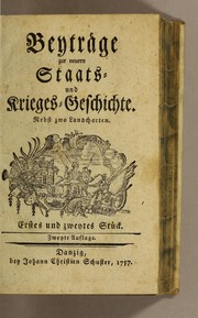 Front cover of Beyträge zur neuern Staats- und Krieges-Geschichte. Erstes und zweytes [-186 bis 190stes] Stück by Gottlob Naumann
