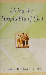 Cover of Living the hospitality of God by Lucien Richard