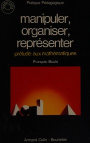Front cover of Manipuler, organiser, représenter by François Boule