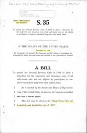 Cover of A bill to amend the Internal Revenue Code of 1986 to allow a deduction for the long-term care insurance costs of all individuals who are not eligible to participate in employer-subsidized long-term care health plans by United States. Congress. Senate