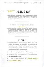 Cover of A bill to amend the Internal Revenue Code of 1986 to allow individuals to designate any portion of a refund for use by the Secretary of Health and Human Services in providing catastrophic health coverage to individuals who do not otherwise have health coverage by United States. Congress. House