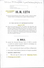 Cover of A bill to amend the Internal Revenue Code of 1986 to provide a credit for medical research related to developing vaccines against widespread diseases by United States. Congress. House