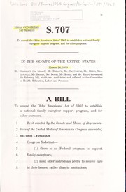 Cover of A bill to amend the Older Americans Act of 1965 to establish a national family caregiver support program, and for other purposes by United States. Congress. Senate
