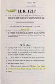 Cover of A bill to amend parts B and C of title XVIII of the Social Security Act to extend certain savings provisions under the Medicare program, as incorporated in the budget submitted by the President for fiscal year 1996 by United States. Congress. House