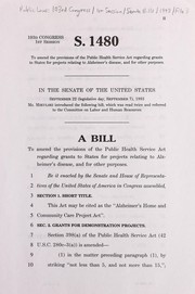 Cover of A bill to amend the provisions of the Public Health Service Act regarding grants to States for projects relating to Alzheimer's disease, and for other purposes by United States. Congress. Senate