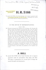 Cover of A bill to amend title XVIII of the Social Security Act to improve payments made by prescription drug plans and MD-PD plans to pharmacies for covered part D drugs dispensed through such pharmacies by United States. Congress. House