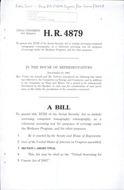 Cover of A bill to amend title XVIII of the Social Security Act to include screening computed tomography colonography as a colorectal screening test for purposes of coverage under the Medicare program, and for other purposes by United States. Congress. House