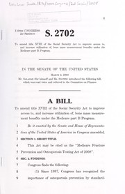 Cover of A bill to amend title XVIII of the Social Security Act to improve access to, and increase utilization of, bone mass measurement benefits under the Medicare part B program by United States. Congress. Senate