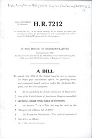 Cover of A bill to amend title XIX of the Social Security Act to improve the State plan amendment option for providing home and community-based services under the Medicaid program, and for other purposes by United States. Congress. House