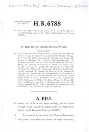 Cover of A bill to amend title XXI of the Social Security Act to extend through fiscal year 2012 funding under the State Children's Health Insurance Program (SCHIP) by United States. Congress. House