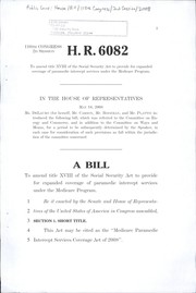 Front cover of A bill to amend title XVIII of the Social Security Act to provide for expanded coverage of paramedic intercept services under the Medicare program by United States. Congress. House