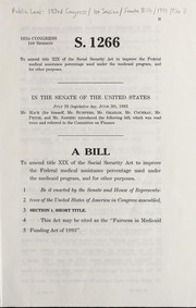 Cover of A bill to amend title XIX of the Social Security Act to improve the Federal medical assistance percentage used under the Medicaid program, and for other purposes by United States. Congress. Senate