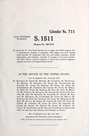 Front cover of A bill to amend title IV of the Social Security Act to replace the AFDC program with a comprehensive program of mandatory child support and work training which provides for transitional child care and medical assistance, benefit improvement, and manadatory extension of coverage to two-parent families, and which reflects a general emphasis on shared and recirpocal obligation, program innovation, and organizational renewal by United States. Congress. Senate