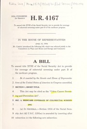 Cover of A bill to amend title XVIII of the Social Security Act to provide for coverage of colorectal screening under part B of the Medicare program by United States. Congress. House