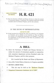 Cover of A bill to direct the Secretary of Health and Human Services to reduce the amount of coinsurance payable in conjunction with outpatient department services furnished under the Medicare program, and for other purposes by United States. Congress. House