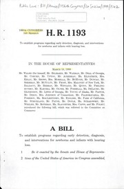 Cover of A bill to establish programs regarding early detection, diagnosis, and interventions for newborns and infants with hearing loss by United States. Congress. House