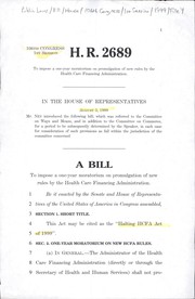 Cover of A bill to impose a one-year moratorium on promulgation of new rules by the Health Care Financing Administration by United States. Congress. House