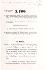 Cover of A bill to improve the performance outcomes of the child support enforcement program in order to increase the financial stability and well-being of children and families, and to require the Secretary of Health and Human Services and the Secretary of Labor to jointly develop a National Standardized Medical Support Notice and establish a working group to eliminate existing barriers to the effective establishment and enforcement of medical child support by United States. Congress. Senate