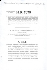 Cover of A bill to increase awareness of and research on autoimmune diseases, which are a major women's health problem, affect as many as 23.5 million Americans, and encompass more than 100 interrelated diseases, such as lupus, multiple sclerosis, rheumatoid arthritis ... by United States. Congress. House