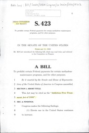 Cover of A bill to prohibit certain Federal payments for methadone maintenance programs, and for other purposes by United States. Congress. Senate