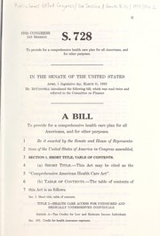 Cover of A bill to provide for a comprehensive health care plan for all Americans, and for other purposes by United States. Congress. Senate