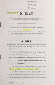 Cover of A bill to provide for the integrity of the Medicare program under title XVIII of the Social Security Act, and for other purposes by United States. Congress. Senate