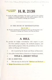 Cover of A bill to provide for budget reconciliation with respect to part B of the Medicare program, the Medicaid program, and other health programs within the jurisdiction of the Committee on Energy and Commerce by United States. Congress. House