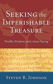 Cover of Seeking the Imperishable Treasure by Steven R. Johnson