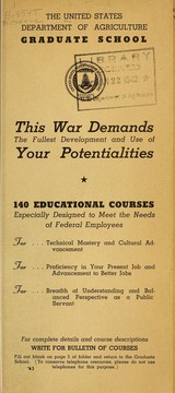 Cover of This war demands the fullest development and use of your potentialities by Graduate School, USDA