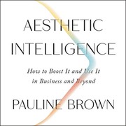 Cover of Aesthetic Intelligence by Pauline Brown