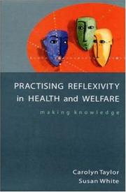 Front cover of Practising reflexivity in health and welfare by Carolyn Taylor