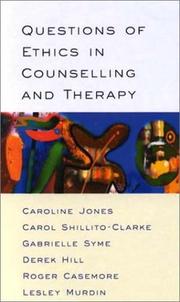 Front cover of Questions of ethics in counselling and therapy by Carol Shillito-Clark