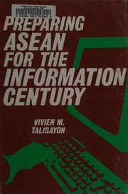 Front cover of Preparing ASEAN for the information century by Vivien M. Talisayon