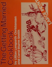 Front cover of The getting married cookbook by Lillian Langseth-Christensen