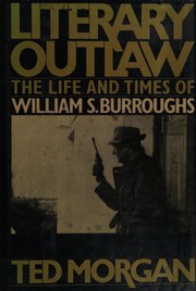Front cover of Literary Outlaw \Use 0370 31586 3\ by Ted Morgan